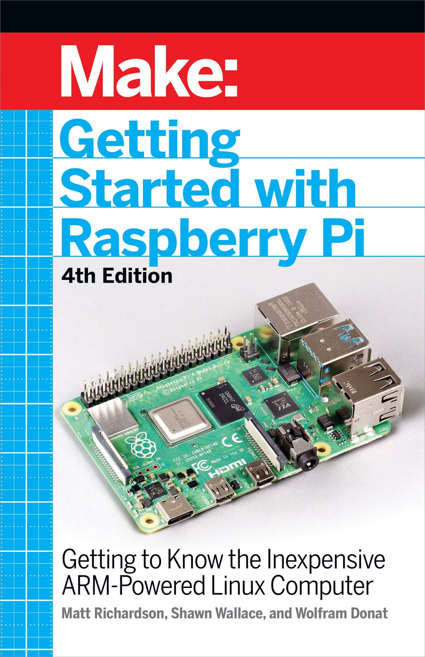 Make: Getting Started with Raspberry Pi, 4th Edition